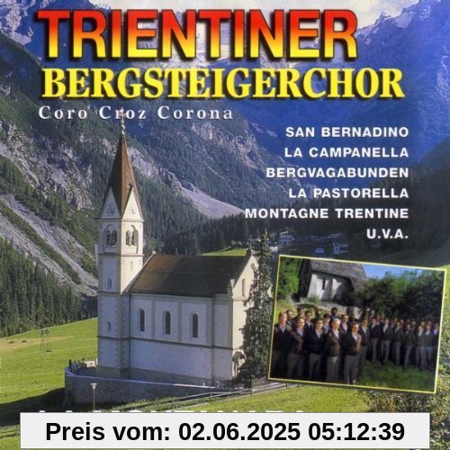 Coro Croz Corona Coro Croz Corona von Trientiner Bergsteigerchor