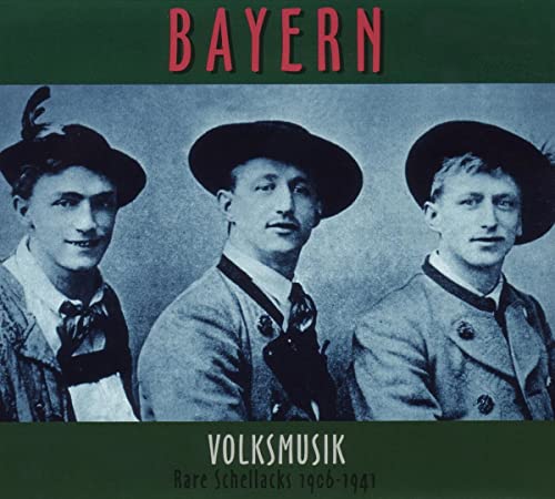 Rare Schellacks-Bayern-Volksmusik 1906-1941 von Trikont/Indigo