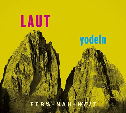 Laut Yodeln 01 Fern-Nah-Weit [Vinyl LP] von Trikont / Indigo