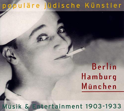 Populäre jüdische Künstler - Berlin, Hamburg, München: Musik & Entertainment 1903-1933 von Trikont / Indigo