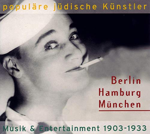 Populäre jüdische Künstler - Berlin, Hamburg, München: Musik & Entertainment 1903-1933 Populäre jüdische Künstler - Berlin, Hamburg, München: Musik & Entertainment 1903-1933 von Trikont / Indigo
