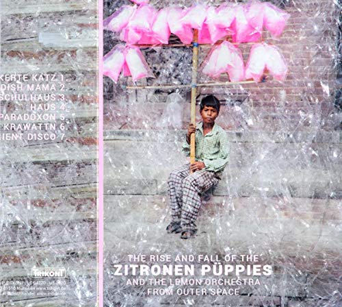 The Rise and Fall of the Zitronen Püppies and the [Vinyl LP] von Trikont / Indigo