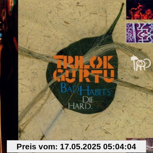 Bad Habits die Hard von Trilok Gurtu