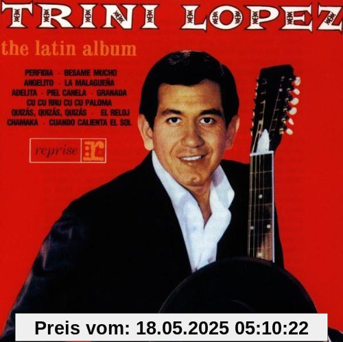 The Latin Album The Latin Album von Trini Lopez
