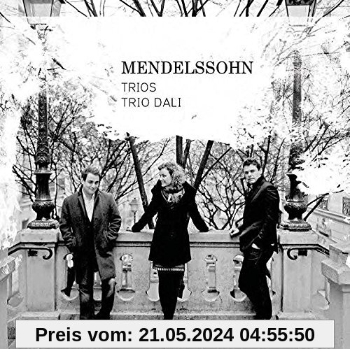 Mendelssohn: Trios von Trio Dali