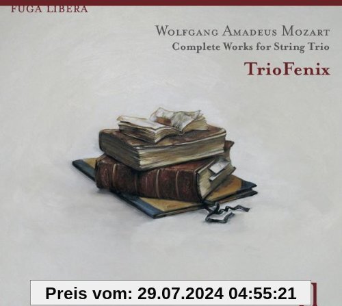 Mozart: Werke für Streichtrio von Trio Fenix