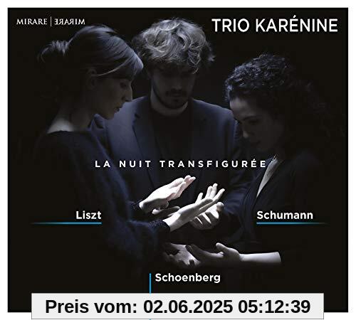 La Nuit Transfigurée La Nuit Transfigurée von Trio Karénine