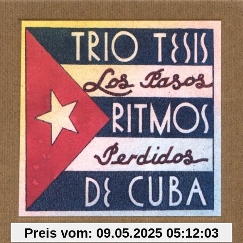 Pasos Perdidos-Ritmos de Cuba von Trio Tesis