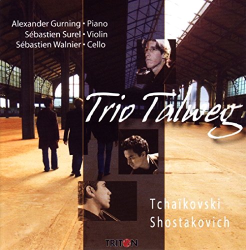 Trio Talweg: Gurning, Surel, W - Tchaikovski, Shostakovitch: Trio Ta von Triton