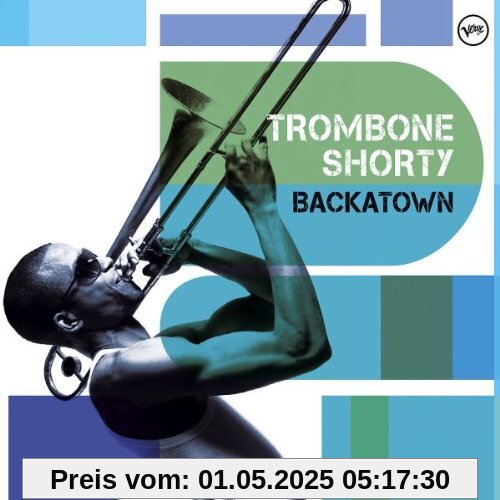 Backatown Backatown von Trombone Shorty