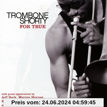 For True von Trombone Shorty
