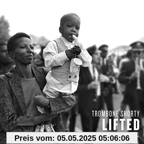 Lifted Lifted von Trombone Shorty