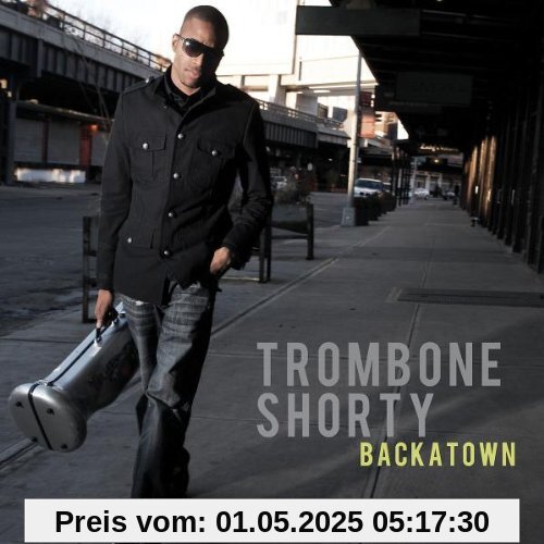 TROMBONE SHORTY BACKATOWN TROMBONE SHORTY BACKATOWN von Trombone Shorty