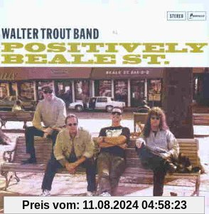 Positively Beale Street von Trout, Walter & Band