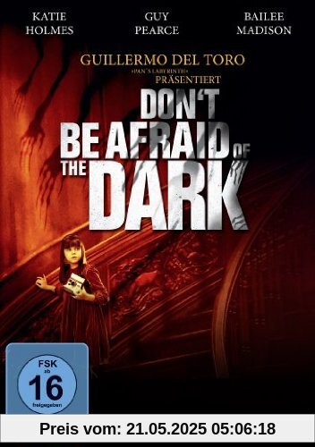 Don't Be Afraid of the Dark von Troy Nixey