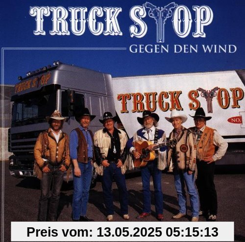 Gegen Den Wind Gegen Den Wind von Truck Stop