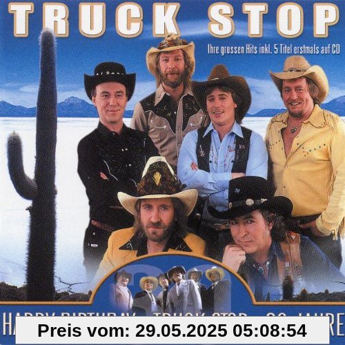 Happy Birthday...Truck Stop-30 Jahre von Truck Stop