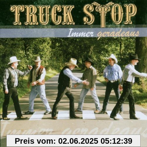 Immer Geradeaus von Truck Stop
