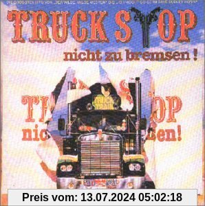Nicht zu Bremsen [Musikkassette] von Truck Stop