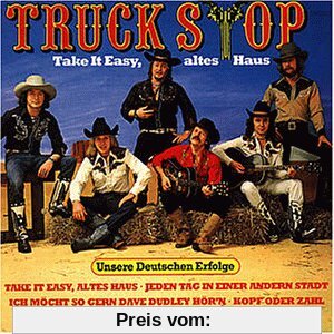 Take It Easy,Altes Haus von Truck Stop
