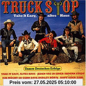 Take It Easy,Altes Haus von Truck Stop