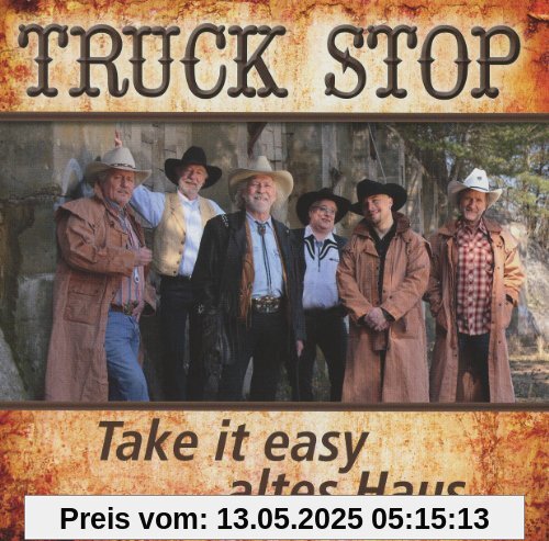 Take It Easy Altes Haus Take It Easy Altes Haus von Truck Stop