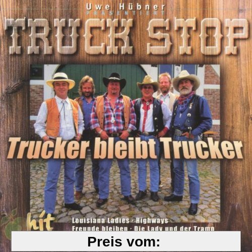 Trucker Bleibt Trucker von Truck Stop