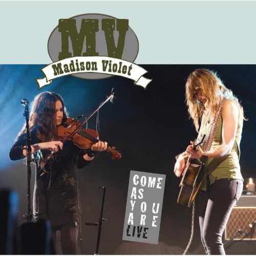 Madison Violet - Come As You Are - Live von True North