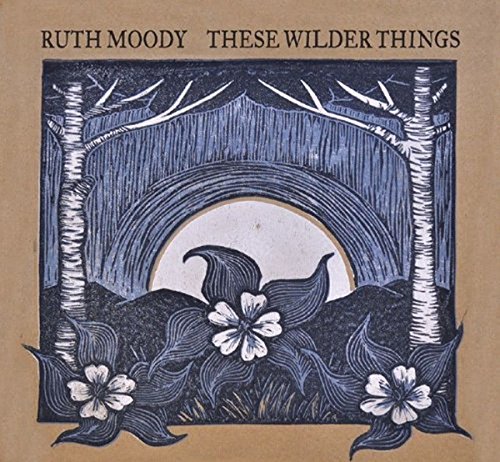 These Wilder Things These Wilder Things von True North