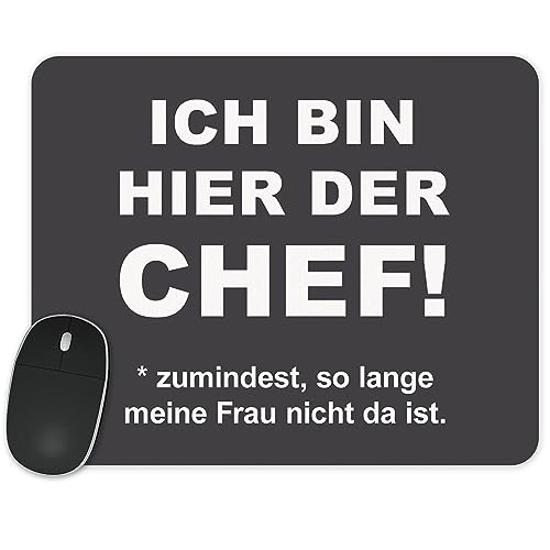 True Statements Mauspad Ich bin hier der Chef zumindest solange meine Frau nicht da ist - lustiges Mauspad mit Spruch 230x190mm weich, hintergrund anthrazit von True Statements