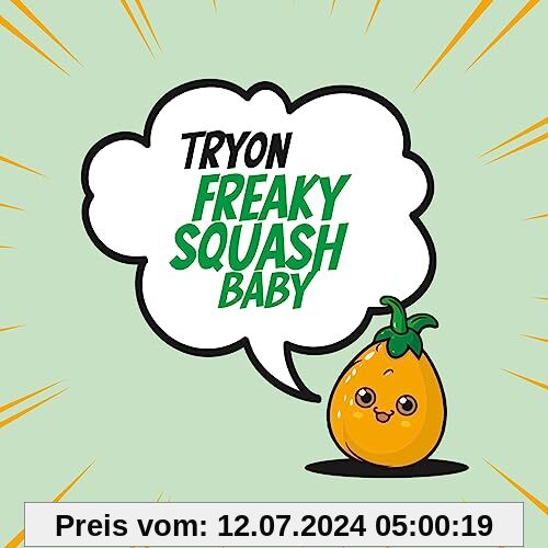 Freaky Squash Baby von Tryon