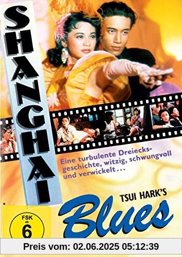 Shanghai Blues Shanghai Blues von Tsui Hark
