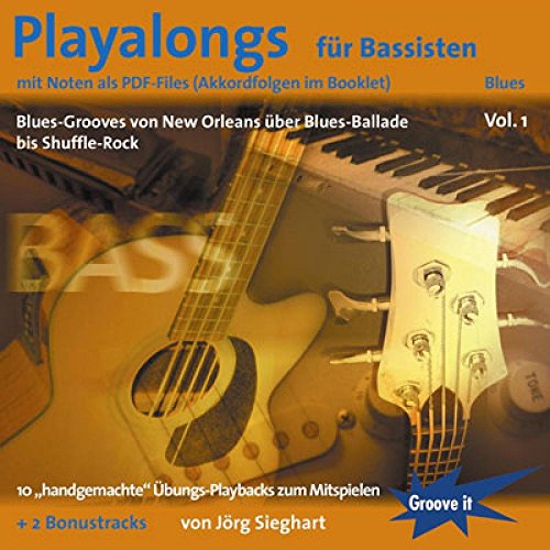 Playalongs für Bassisten Vol. 1 - Blues Playalongs für Bassisten Vol. 1 - Blues von Tunesday Records