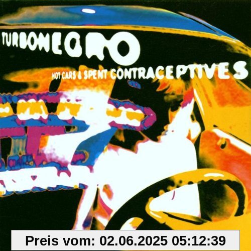 Hot Cars and Spent Contraceptives von Turbonegro
