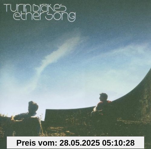 Ether Song von Turin Brakes