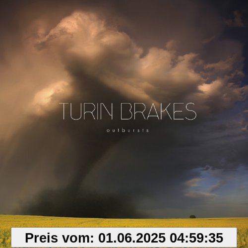 Outbursts Outbursts von Turin Brakes