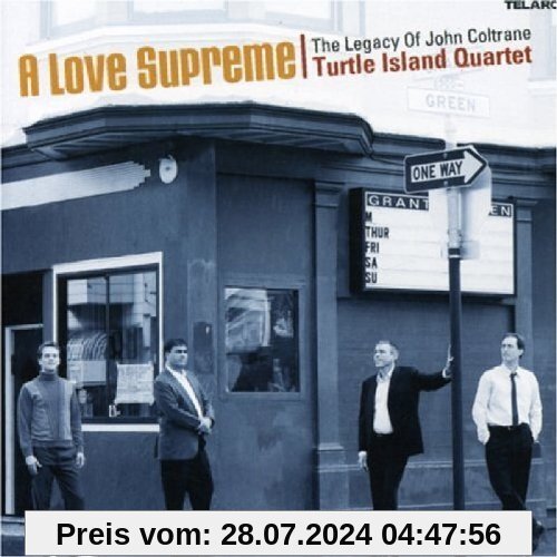 A Love Supreme. The Legacy of John Coltrane von Turtle Island Quartet