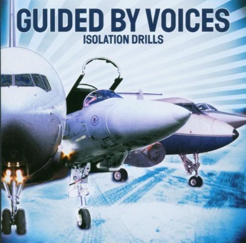 Isolation Drills by Guided By Voices (2001) Audio CD von Tvt