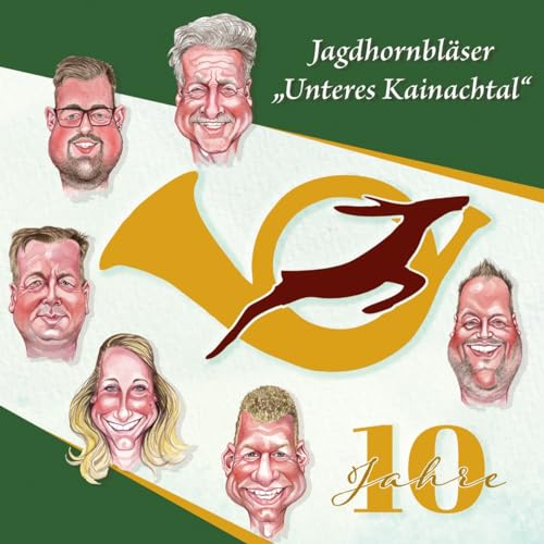 10 Jahre; Jagdmusik aus der Steiermark von Tyrolis (Tyrolis)