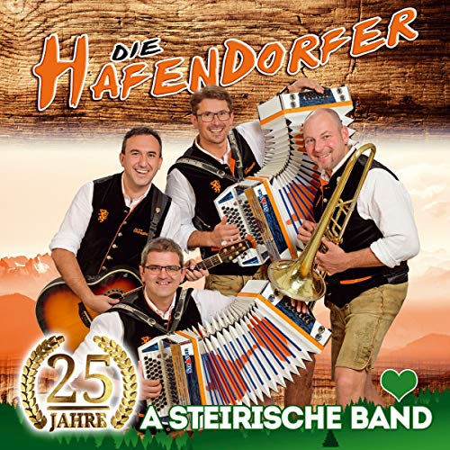 25 Jahre - a Steirische Band; Die offizielle Jubiläums-Produktion; Volksmusik aus der Steiermark von Tyrolis (Tyrolis)