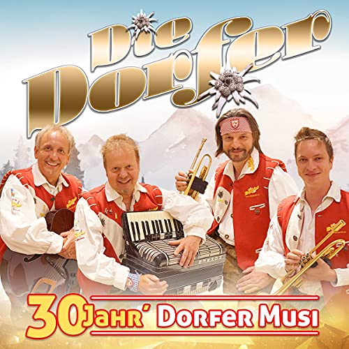 30 Jahr' Dorfer Musi; Stimmungsmusik aus Salzburg von Tyrolis (Tyrolis)