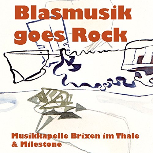 Blasmusik goes Rock; Also sprach Zarathustra; Simply The Best; Bed Of Roses; The Show Must Go On von Tyrolis (Tyrolis)