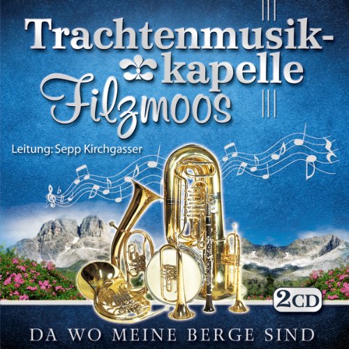 Da Wo meine Berge sind; Blasmusik aus Salzburg; incl. Weihnachts CD von Tyrolis (Tyrolis)