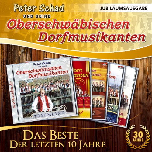 Das Beste der letzten zehn Jahre von Peter Schad; Blasmusik; von Tyrolis (Tyrolis)