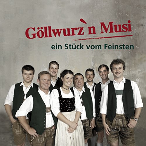 Ein Stück vom Feinsten; Neuauflage; Volksmusik aus Salzburg von Tyrolis (Tyrolis)
