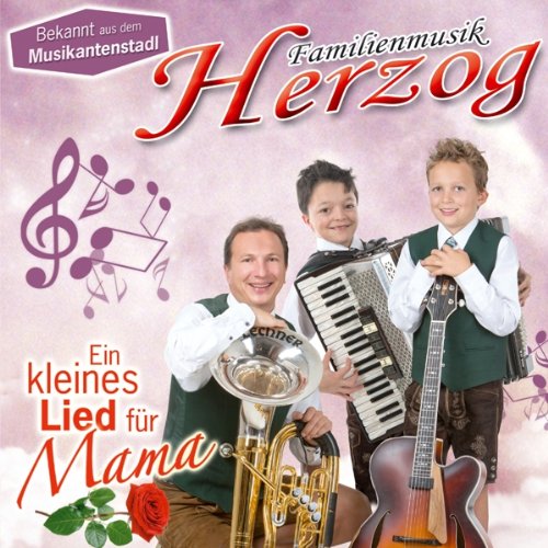 Ein kleines Lied für Mama; aus Salzburg von Tyrolis (Tyrolis)