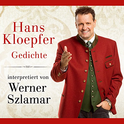 Gedichte von Hans Kloepfer interpretiert von Werner Szlamar; Mundartgedichte aus der Steiermark; Musik von Roland Stark von Tyrolis (Tyrolis)