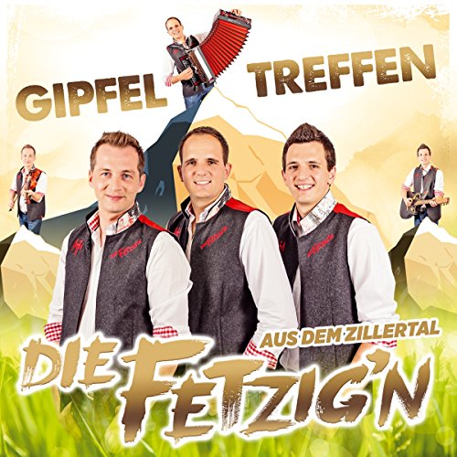 Gipfeltreffen; die CD 2018; Nimma wegschaun; Oa Geigenton; Denk an das treue Mutterherz; Fetzign aus dem Zillertal von Tyrolis (Tyrolis)