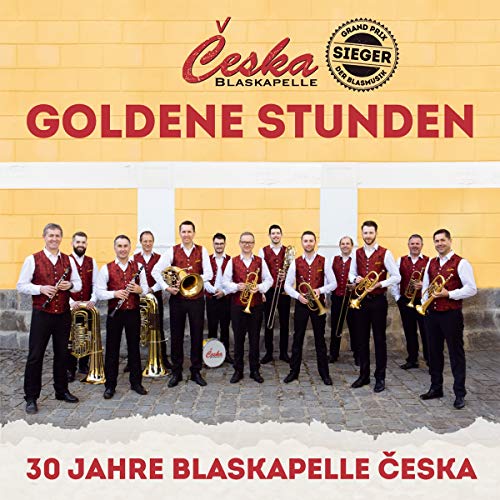Goldene Stunden; 30 Jahre - Die offizielle Jubliäumsproduktion; Sieger vom Grand Prix der Blasmusik 2019 von Tyrolis (Tyrolis)