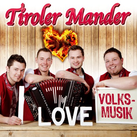 I Love Volksmusik von Tyrolis (Tyrolis)